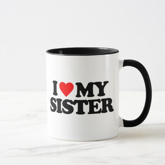 I LIEBE MEINE SCHWESTER TASSE (Rechts)