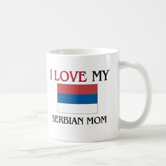I Liebe meine Serbian-Mama Kaffeetasse (Rechts)