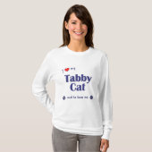 I Liebe meine Tabby-Katze (männliche Katze) T-Shirt (Vorne ganz)