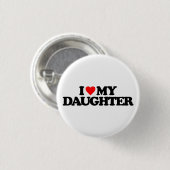I LIEBE MEINE TOCHTER BUTTON (Vorne & Hinten)