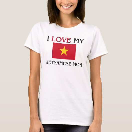 I Liebe meine vietnamesische Mama T-Shirt (Vorderseite)