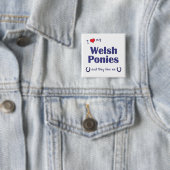 I Liebe meine Waliser-Ponys (mehrfache Ponys) Button (Beispiel)