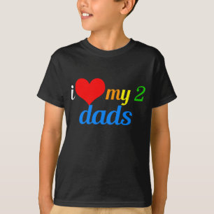 I Liebe meine zwei Väter T-Shirt