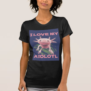 I LIEBE MEINER AXOLOTL NIEDLICH FUNNY T - SHIRT
