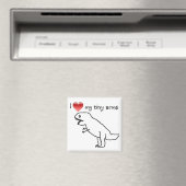 I Liebe meiner winzigen Arme/T-REX Magnet (In Situ (Geschirrspüler))