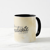 I Liebe meines Graduats C/O 20XX Tasse (VorderseiteRechts)