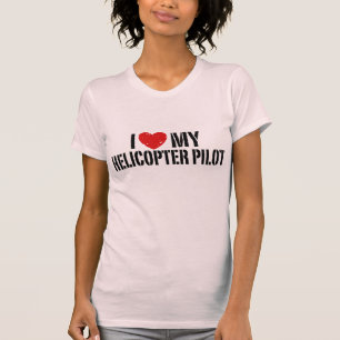 I Liebe meines Hubschraubers+Pilot T-Shirt