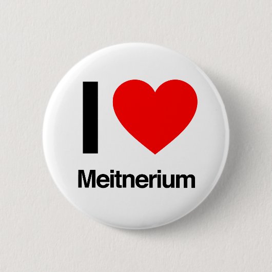 i Liebe meitnerium Button (Vorderseite)