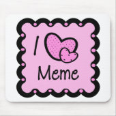 I Liebe Meme niedlicher T - Shirt Mousepad (Vorne)
