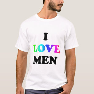 I Liebe Men T-Shirt