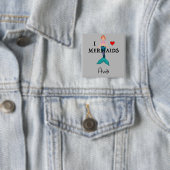 I Liebe Mermaids Design - Square Button (Beispiel)