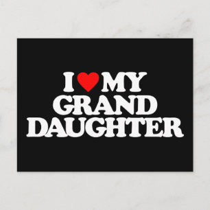 I LIEBE MEY GRANDDAUGHTER POSTKARTE