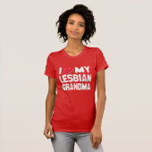 I LIEBE MEY LESBIAN GRANDMA - - T-Shirt (Vorne ganz)