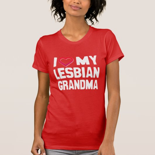I LIEBE MEY LESBIAN GRANDMA - - T-Shirt (Vorderseite)