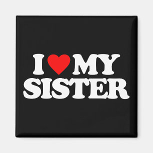 I LIEBE MEY SISTER MAGNET