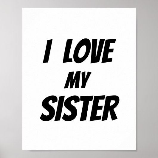 I LIEBE MEY SISTER POSTER (Vorne)