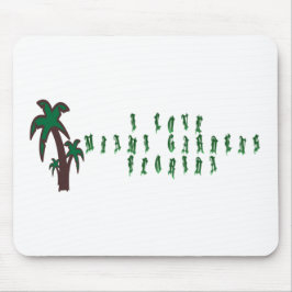 I Liebe Miami Gardens Florida Mousepad