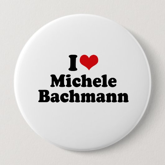 I LIEBE MICHELE BACHMANN BUTTON (Vorderseite)