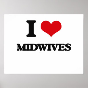 I Liebe Midwives Poster