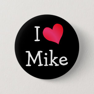 I LIEBE MIKE BUTTON