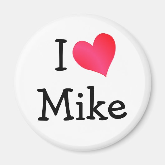 I LIEBE MIKE MAGNET (Vorne)