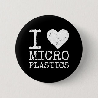I Liebe Mikroplastik Ironische Öko Button