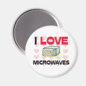 I Liebe Mikrowellen Magnet (Vorderseite/Rückseite)