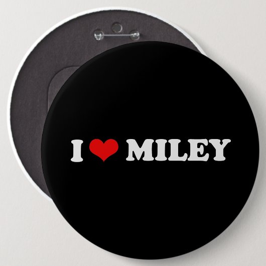 I LIEBE MILEY BUTTON (Vorne & Hinten)