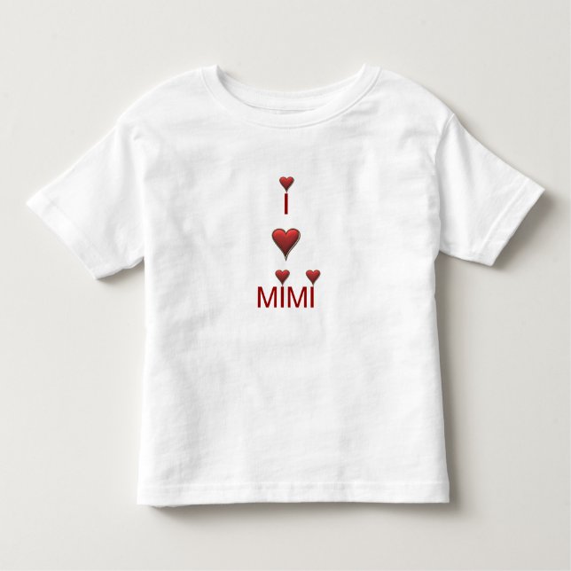 I Liebe MIMI Kleinkind-T-Shirt T - Shirt (Vorderseite)