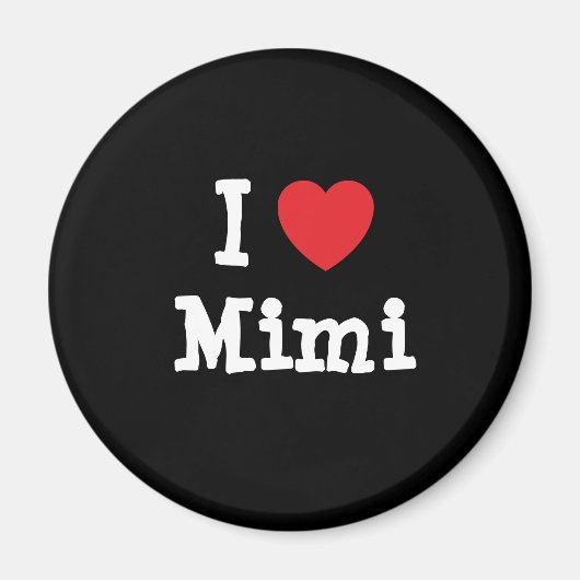 I Liebe Mimi T - Shirt Magnet (Vorne)