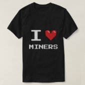 I Liebe Miner Miner Gamer Krypto T-Shirt (Design vorne)
