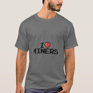 I Liebe Miners Red Heart Funny Mining Gamer Miners T-Shirt