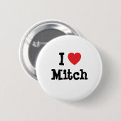 I Liebe Mitch Herz Brauch personalisiert Button (Vorne & Hinten)