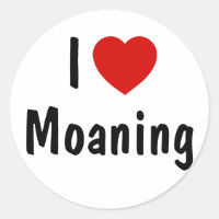 I Liebe Moaning