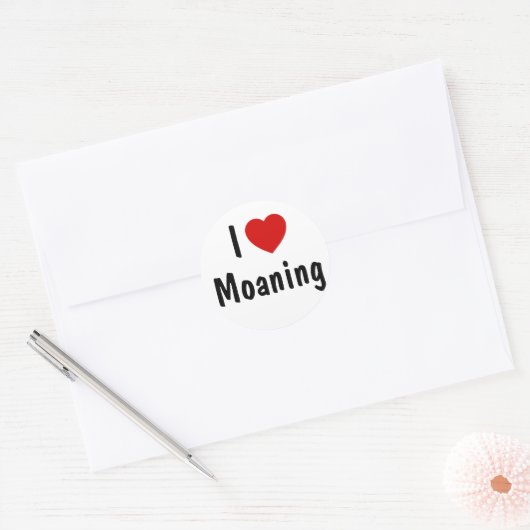 I Liebe Moaning Runder Aufkleber (Umschlag)