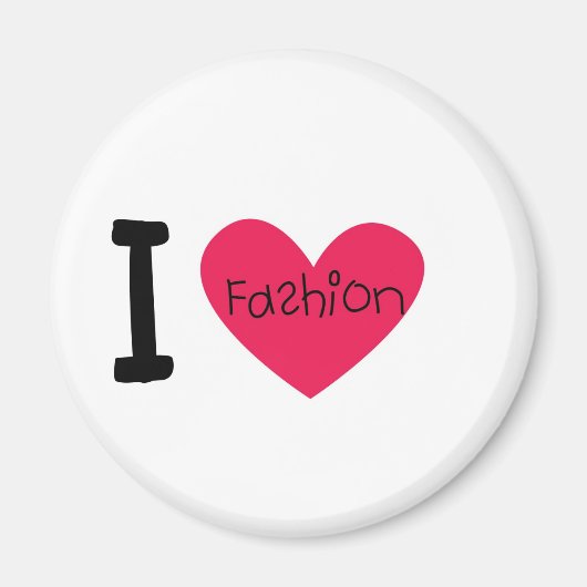I Liebe Mode Magnet (Vorne)