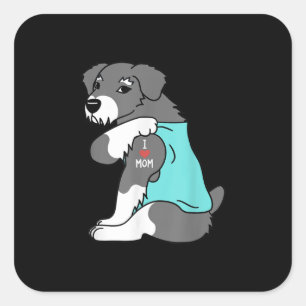 i Liebe Mom tattoo schnauzer lustige Mama Tageshun Quadratischer Aufkleber