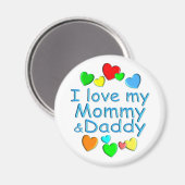 I Liebe Mommy & Daddy Magnet (Vorderseite/Rückseite)