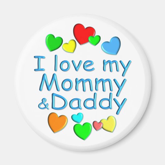 I Liebe Mommy & Daddy Magnet (Vorne)