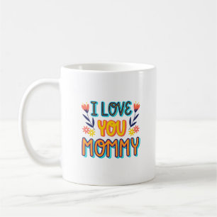 i Liebe Mommy Kaffeetasse