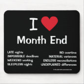 I Liebe Monat Ende grausame Funny Accounting Quote Mousepad (Vorne)