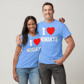 I Liebe Montags T-Shirt (Unisex)