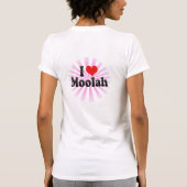 I Liebe Moolah T-Shirt (Rückseite)