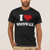 I Liebe Moonwalk T-Shirt (Vorderseite)