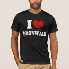 I Liebe Moonwalk T-Shirt