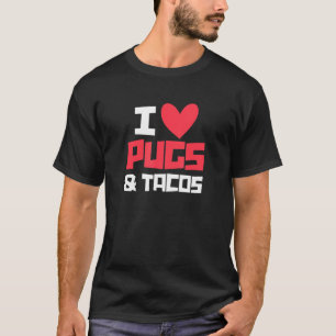 I Liebe Möpsen & Tacos Mops Eigentümer Taco Mexica T-Shirt