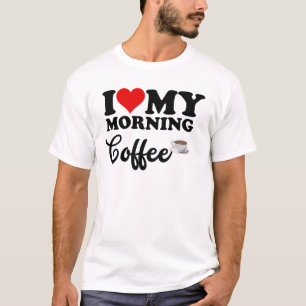 I Liebe Morgenkaffee T-Shirt