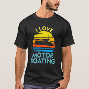 I Liebe Motorboot für Bootsbesitzer T-Shirt