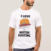 I Liebe Motorboot I Herz Motorbootfahren Funny Sp T-Shirt (Vorderseite)