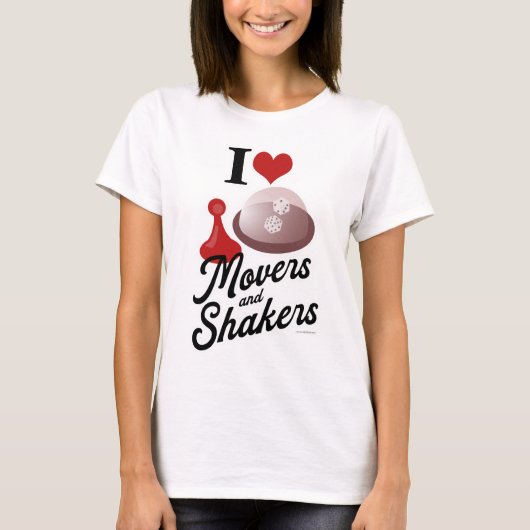 I Liebe Movers and Shakers Fun Board Gamer Motto T-Shirt (Vorderseite)